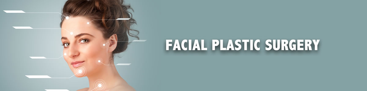 Facial Plastic Surgery Header Image